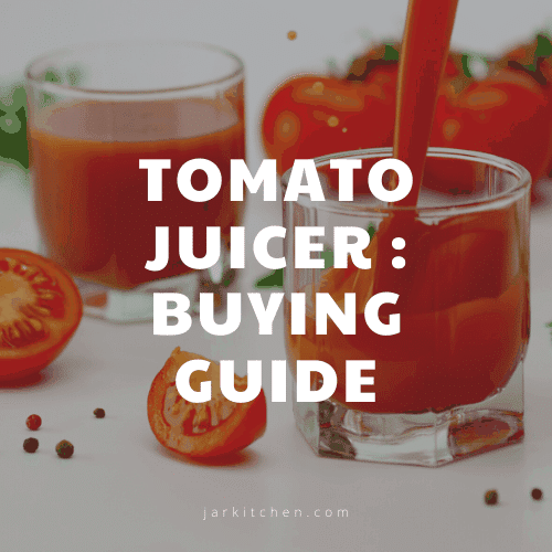 tomato juicer buying guide